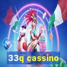 33q cassino